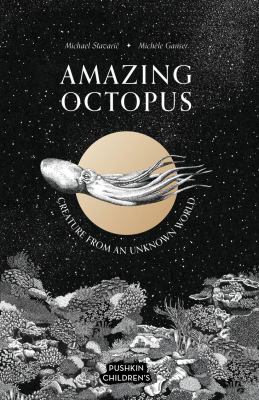 Amazing octopus : creature from an unknown world cover image