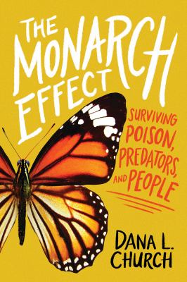 The monarch effect : surviving poison, predators, and people  cover image cdn