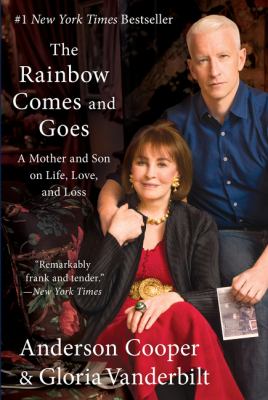 The rainbow comes and goes : a mother and son on life, love, and loss cover image