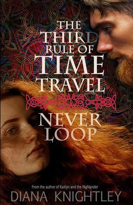 The third rule of time travel : never loop cover image