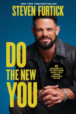 Do the new you : 6 mindsets to become who you were created to be cover image