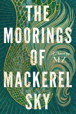 The moorings of Mackerel Sky cover image