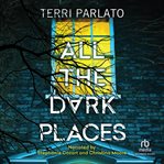 ALL THE DARK PLACES cover image cdn