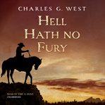 Hell Hath No Fury : John Hawk Westerns cover image cdn