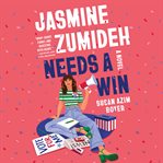 Jasmine Zumideh Needs a Win : A Novel cover image cdn