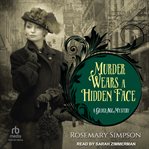 Murder Wears a Hidden Face : Gilded Age Mystery cover image cdn