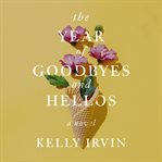 The Year of Goodbyes and Hellos cover image cdn