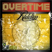 Overtime Riddim cover image cdn