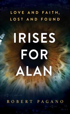 Irises for Alan : love and faith, lost and found cover image