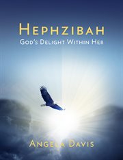 Hephzibah : God's delight within her cover image cdn
