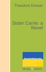 Sister Carrie; : a novel cover image cdn