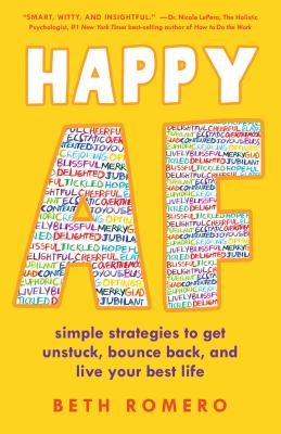 Happy AF : simple strategies to get unstuck, bounce back, and live your best life  cover image cdn