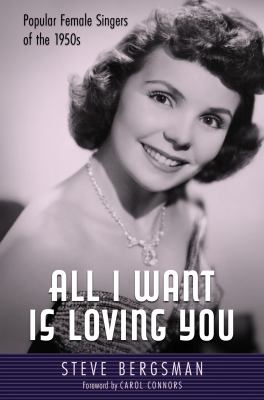 All I want is loving you : popular female singers of the 1950s cover image