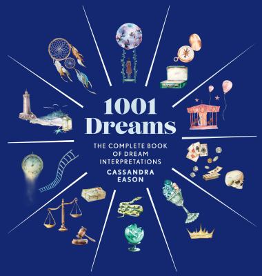 1001 dreams : the complete book of dream interpretations cover image