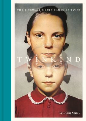 Twinkind : the singular significance of twins cover image