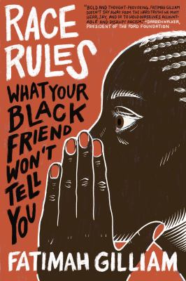 Race rules : what your Black friend won't tell you  cover image cdn