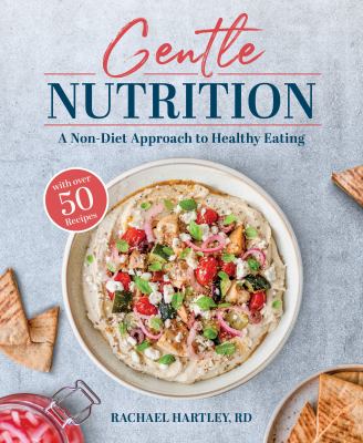 Gentle nutrition : a non-diet approach to healthy eating cover image