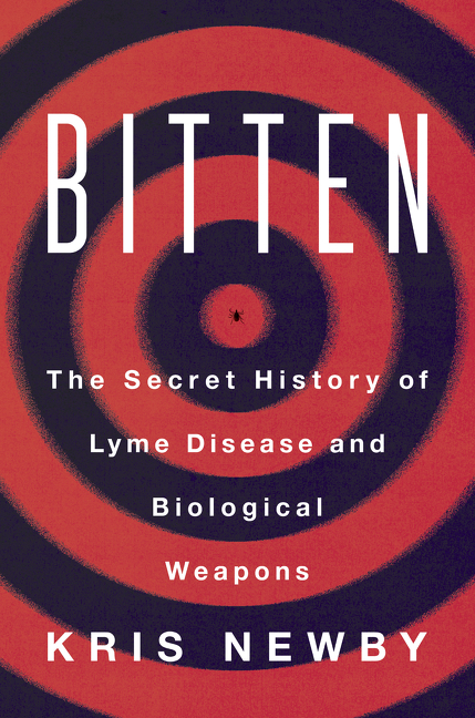 Bitten The Secret History of Lyme Disease and Biological Weapons cover image cdn