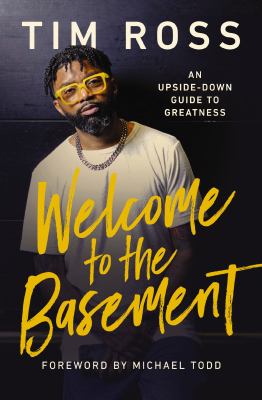 Welcome to the basement : an upside-down guide to greatness cover image
