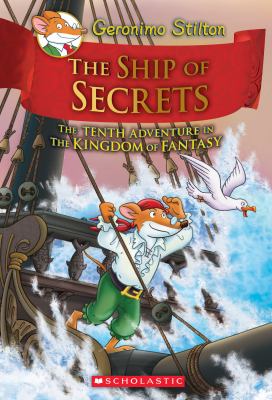 The ship of secrets : the tenth adventure in the kingdom of fantasy cover image