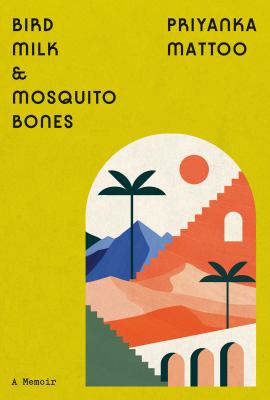 Bird Milk & Mosquito Bones cover image