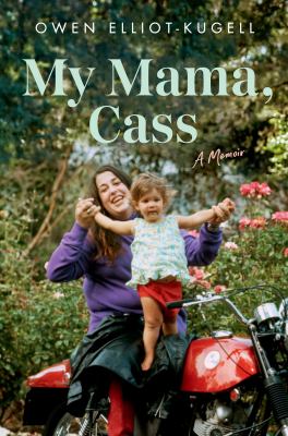My mama, Cass : a memoir  cover image cdn