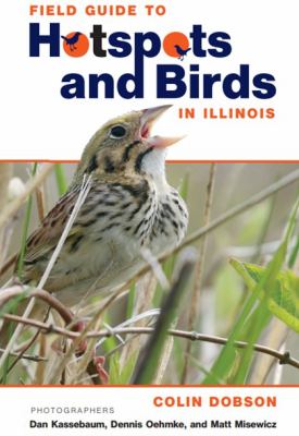 Field Guide to Hotspots and Birds in illinois cover image