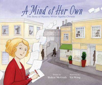 A Mind of Her Own : The Story of Mystery Writer Agatha Christie cover image