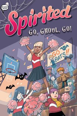 Spirited. 2, Go, ghoul, go! cover image