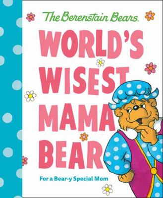 World's wisest Mama Bear : for a bear-y special mom cover image