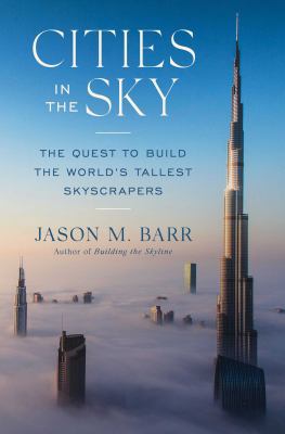Cities in the sky : the quest to build the world's tallest skyscrapers  cover image cdn
