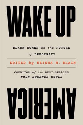 Wake up America : Black women on the future of democracy  cover image cdn