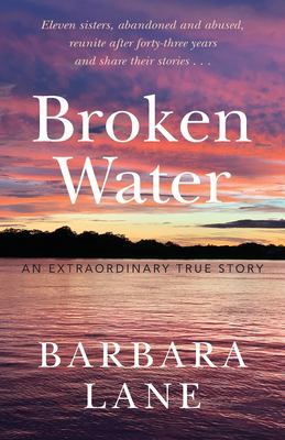 Broken water : an extraordinary true story cover image