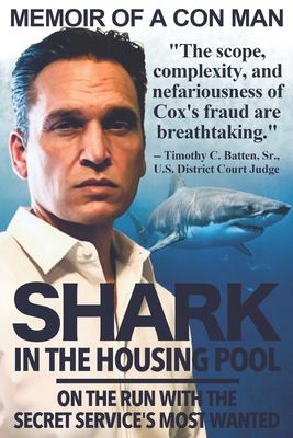 Shark in the housing pool : on the run with the Secret Service's most wanted cover image