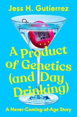 A product of genetics (and day drinking) : a never-coming-of-age story  cover image cdn