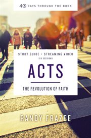 Acts : the revolution of faith. 40 days through the book cover image cdn