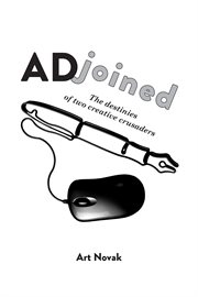 Adjoined : the destinies of two creative crusaders cover image cdn