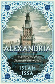 Alexandria : the city that changed the world cover image cdn