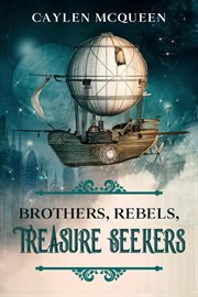 Brothers, Rebels, Treasure Seekers cover image cdn