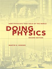Doing physics : how physicists take hold of the world cover image cdn