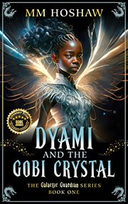 Dyami and the Gobi Crystal : An Allegory and Fantasy Adventure cover image cdn