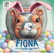 Fiona and the Easter Egg Hunt : Fiona the Hippo cover image cdn