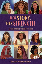 Her Story, Her Strength : 50 God-Empowered Women of the Bible cover image cdn