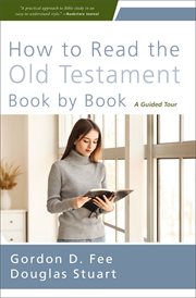 How to Read the Old Testament Book by Book : A Guided Tour cover image cdn