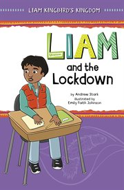 Liam and the lockdown. Liam Kingbird's kingdom cover image cdn