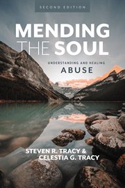 Mending the Soul : Understanding and Healing Abuse cover image cdn