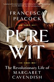 Pure Wit : The Revolutionary Life of Margaret Cavendish cover image cdn