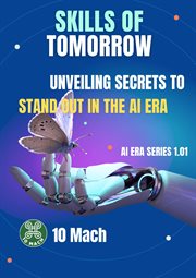 Skills of Tomorrow : Unveiling Secrets to Stand Out in the AI Era cover image cdn