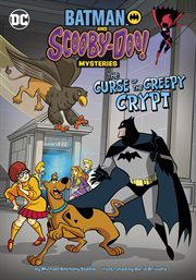 The Curse of the Creepy Crypt : Batman and Scooby-Doo! Mysteries cover image cdn