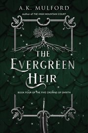 The Evergreen Heir : A Novel. Five Crowns of Okrith cover image cdn